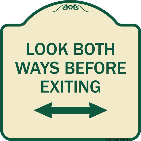 Signmission Look Both Ways Before Exiting W/ Bidirectional Arrow Heavy-Gauge Alum, 18" H, 18" L, TG-1818-23879 A-DES-TG-1818-23879 - main